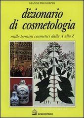 prezzi Dizionario di cosmetologia I mille termini cosmetici dalla A alla Z