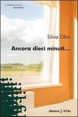 Ancora dieci minuti... Ancora dieci minuti...