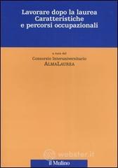 prezzi Lavorare dopo la laurea Caratteristiche e percorsi occupazionali