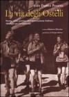 La via degli ostelli. Storia, etica, poetica dell'Associazione Italiana Alberghi per la Giovent�. Ediz. italiana e inglese