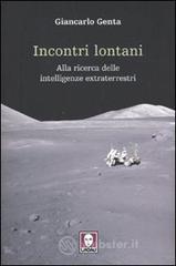 Incontri lontani. La ricerca delle intelligenze extraterrestri