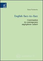 prezzi English face to face Conversation in contemporary anglophone culture