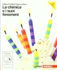 La chimica e i suoi fenomeni. Con espansione online. Per le Scuole superiori