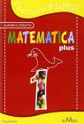 Matematica plus. Per la 1� classe elementare