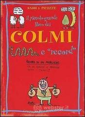 prezzi Il piccolo grande libro dei colmi e record