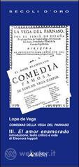 prezzi Lope de Vega Comedias della Vega del Parnaso III El amor enamorado Testo spagnolo a fronte
