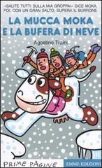 prezzi La mucca Moka e la bufera di neve