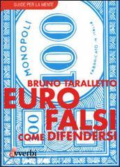 prezzi Euro falsi Come difendersi