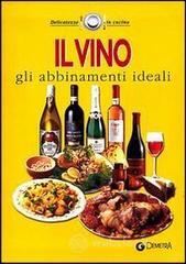 Confronta prezzi Il vino. gli abbinamenti ideali