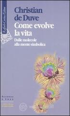 prezzi Come evolve la vita Dalle molecole alla mente simbolica