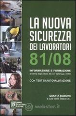 La nuova sicurezza dei lavoratori. Informazione e formazione