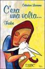 C'era una volta