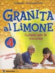Granita al limone. Per la Scuola elementare Libri vari: prezzi offerte e promozioni