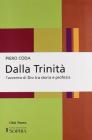 Dalla Trinit�. L'avvento di Dio tra storia e profezia