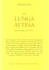 La lunga attesa. Autobiografia 1879-1919