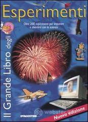 prezzi Il grande libro degli esperimenti Oltre 200 esperimenti per imparare e divertirsi con la scienza