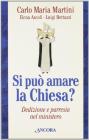 Si pu� amare la Chiesa? Dedizione e parresia nel mistero