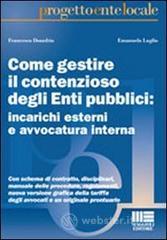 prezzi Come gestire il contenzioso degli Enti pubblici incarichi esterni e avvocatura interna