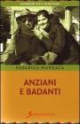 Anziani e badanti Anziani e badanti