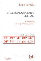 prezzi Millecinquecento lettori Confessioni di un giornalista politico