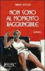 Non sono al momento raggiungibile