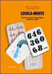 prezzi Logica mente Attività trasversali di lingua italiana matematica e logica