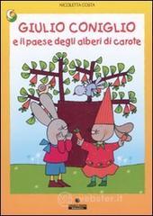 prezzi Giulio Coniglio e il paese degli alberi di carote
