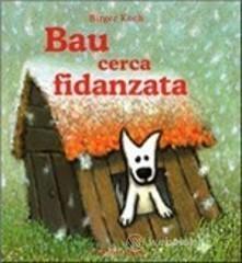 prezzi Bau cerca fidanzata