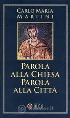 Parola alla Chiesa Parola alla Citt&agrave;