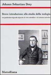 prezzi Breve introduzione allo studio della teologia Con particolare riguardo al punto di vista scientifico e al sistema cattolico