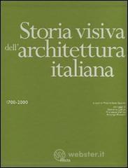 prezzi Storia visiva dellarchitettura italiana 1700 2000