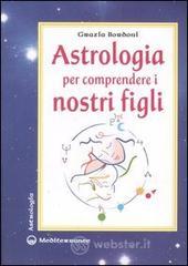 Astrologia per comprendere i nostri figli