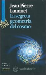 prezzi La segreta geometria del cosmo