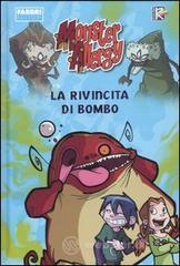 La rivincita di Bombo. Monster Allergy Libri Bambino: prezzi offerte e promozioni