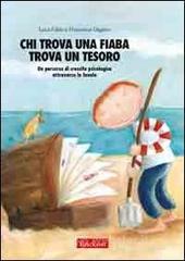 prezzi Chi trova una fiaba trova un tesoro Un percorso di crescita psicologica attraverso le favole