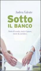 prezzi Sotto il banco Storie di scuola storie damore storie da sorridere