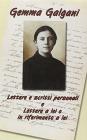 Lettere e scritti personali e lettere a lei o in riferimento a lei