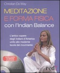 prezzi Meditazione e forma fisica con lIndian balance Con CD Audio