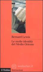 Le molte identit&agrave; del Medio Oriente