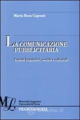La comunicazione pubblicitaria. Aspetti linguistici, sociali e culturali