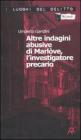 Altre indagini abusive di Marl�ve, l'investigatore precario