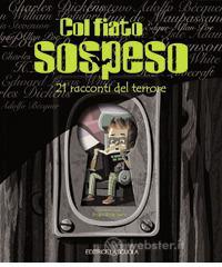 Col fiato sospeso