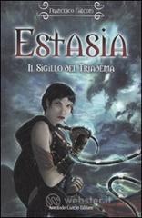 prezzi Il sigillo del triadema Estasia