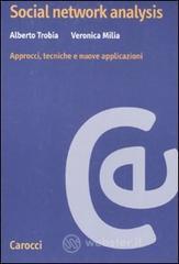 Social network analysis. Approcci, tecniche e nuove applicazioni