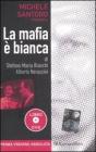 La mafia � bianca. Con DVD