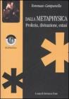 Dalla Metaphysica. Profezia, divinazione, estasi
