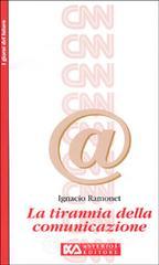 La tirannia della comunicazione