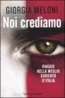 Noi crediamo. Viaggio nella meglio giovent� d'Italia