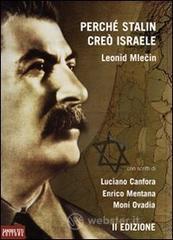 Perch&eacute; Stalin cre&ograve; Israele