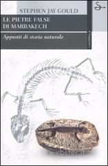 prezzi Le pietre false di Marrakech Appunti di storia naturale